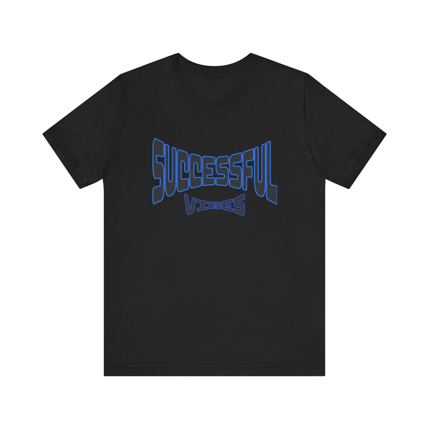 Successful Vibes Short Sleeve Tee